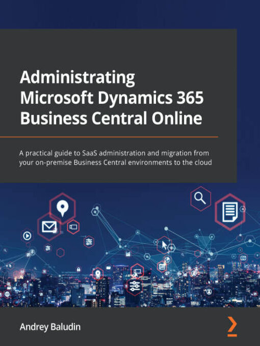 Title details for Administrating Microsoft Dynamics 365 Business Central Online by Andrey Baludin - Available